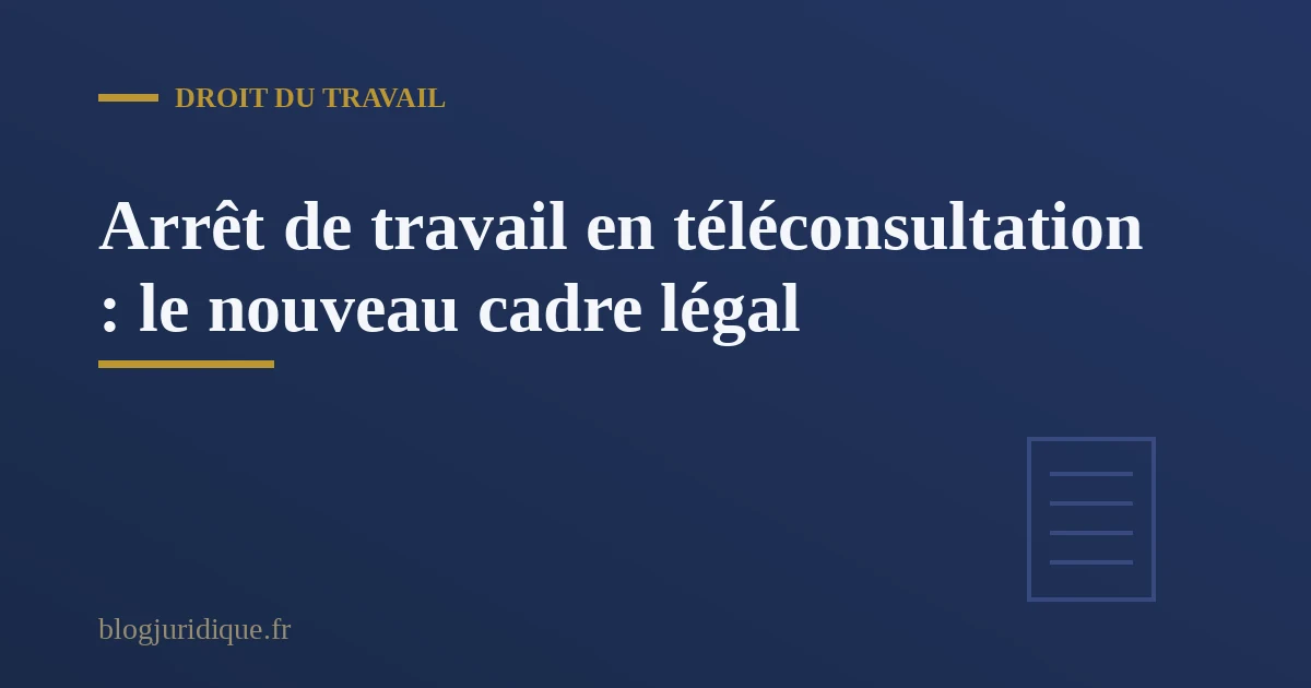 Illustration d'une téléconsultation médicale aboutissant à la délivrance d'un arrêt de travail encadré par de nouvelles règles