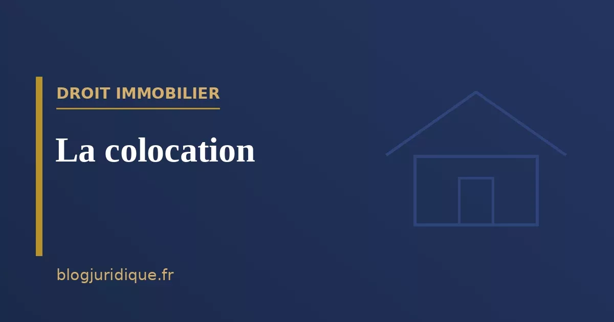 La colocation : bail, solidarité et congé