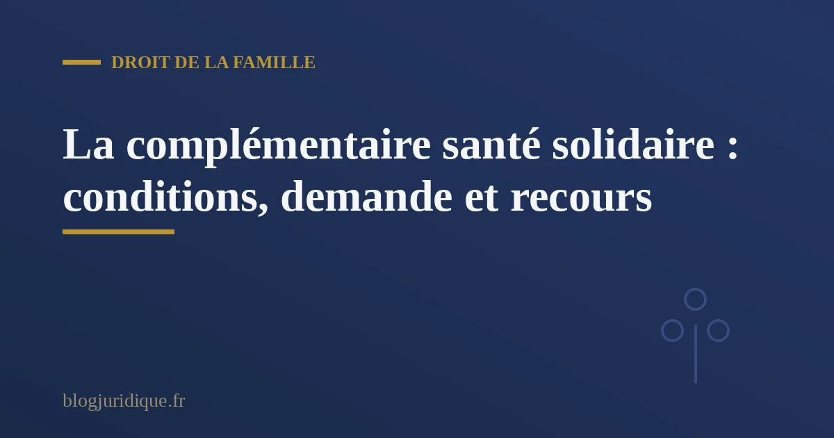 Formulaire de demande de complémentaire santé solidaire et pièces justificatives réunies