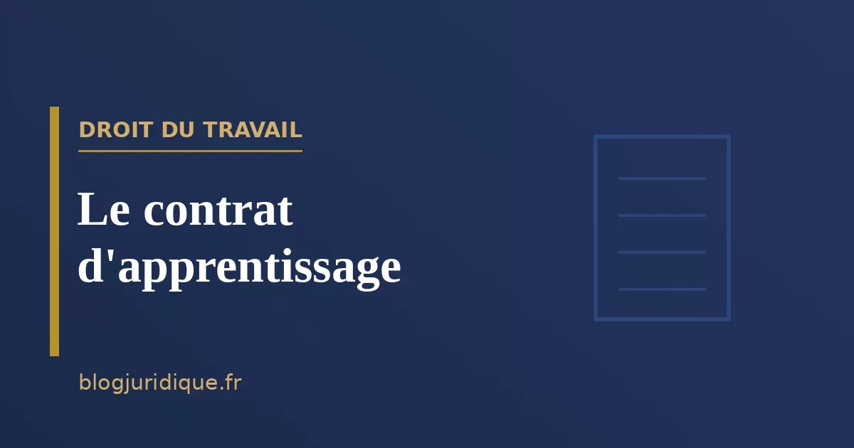 Le contrat d'apprentissage : conclusion, statut et rupture