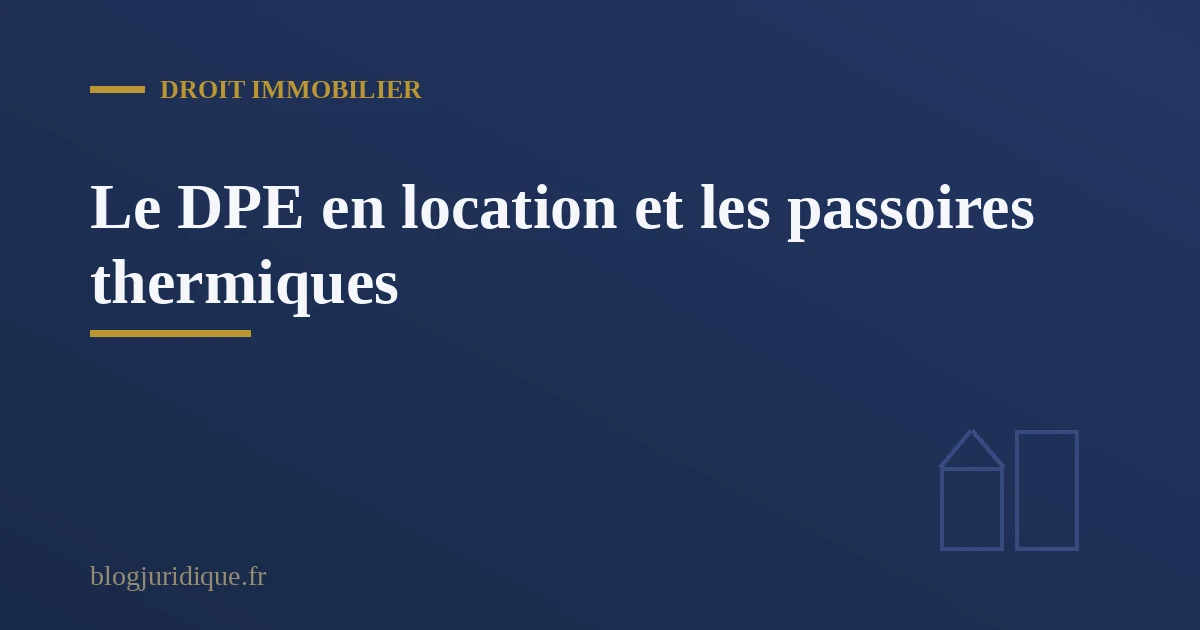 Étiquette de diagnostic de performance énergétique d'un logement mis en location