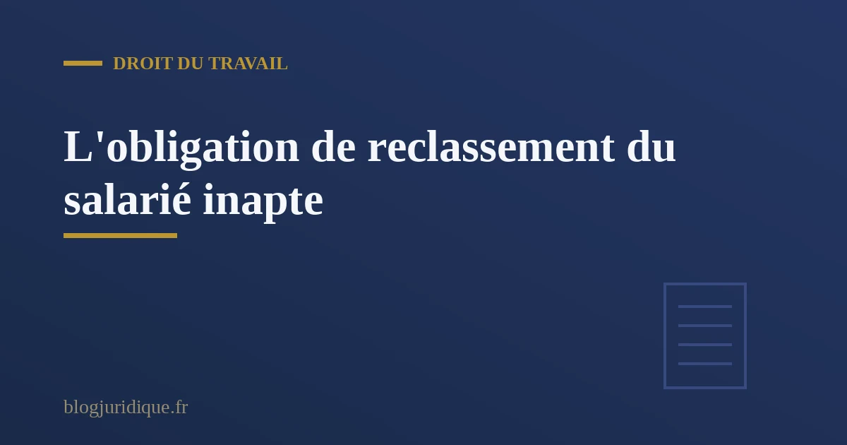 L'obligation de reclassement de l'employeur face à un salarié déclaré inapte par le médecin du travail