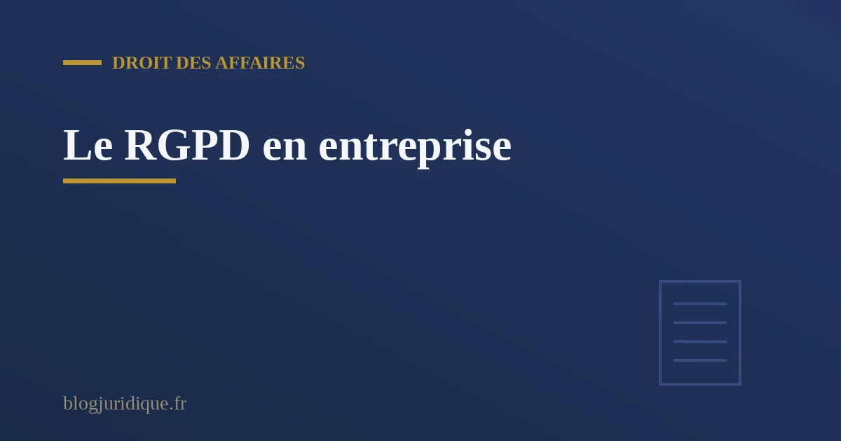 Entreprise sécurisant le traitement des données personnelles dans le cadre du RGPD