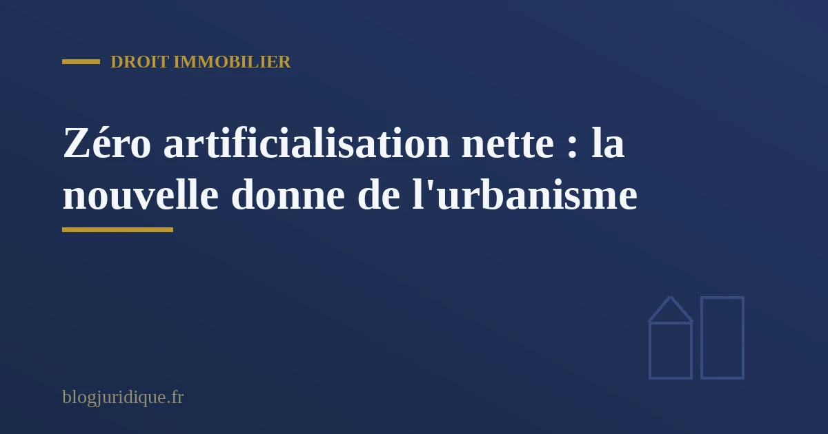 Panneau de chantier immobilier soumis aux règles du zéro artificialisation nette