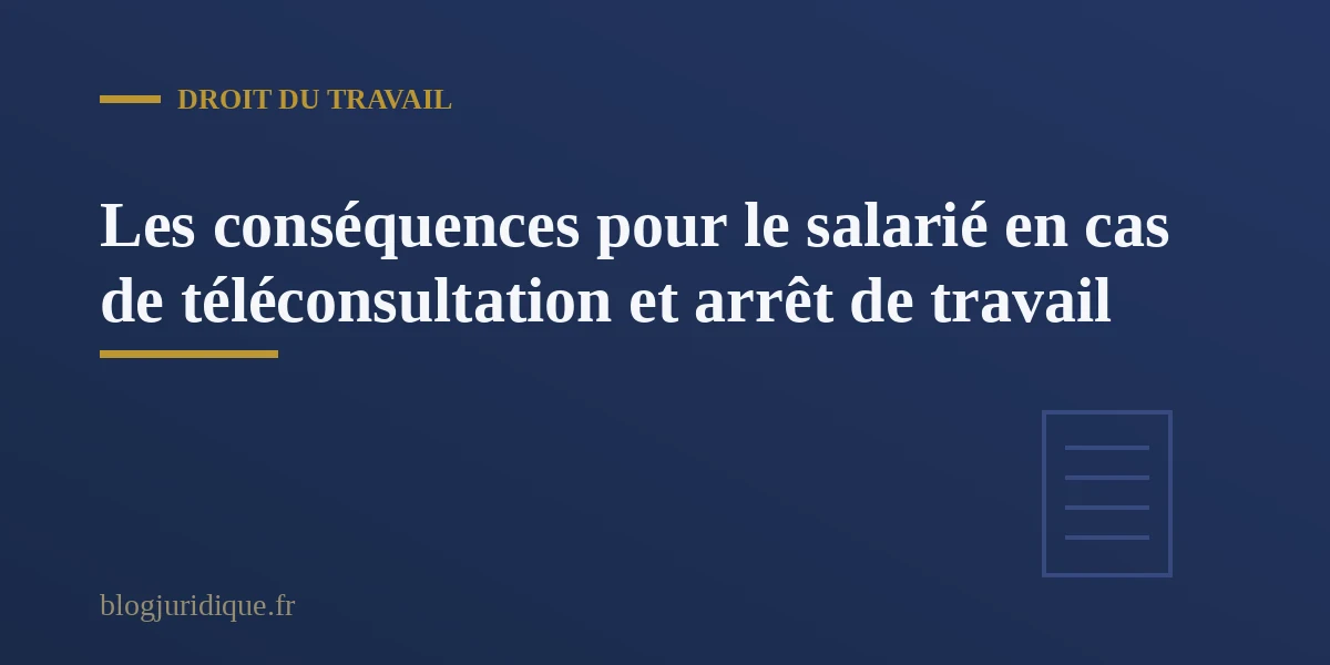 Salarié consultant un document d arrêt de travail reçu après une téléconsultation médicale à domicile
