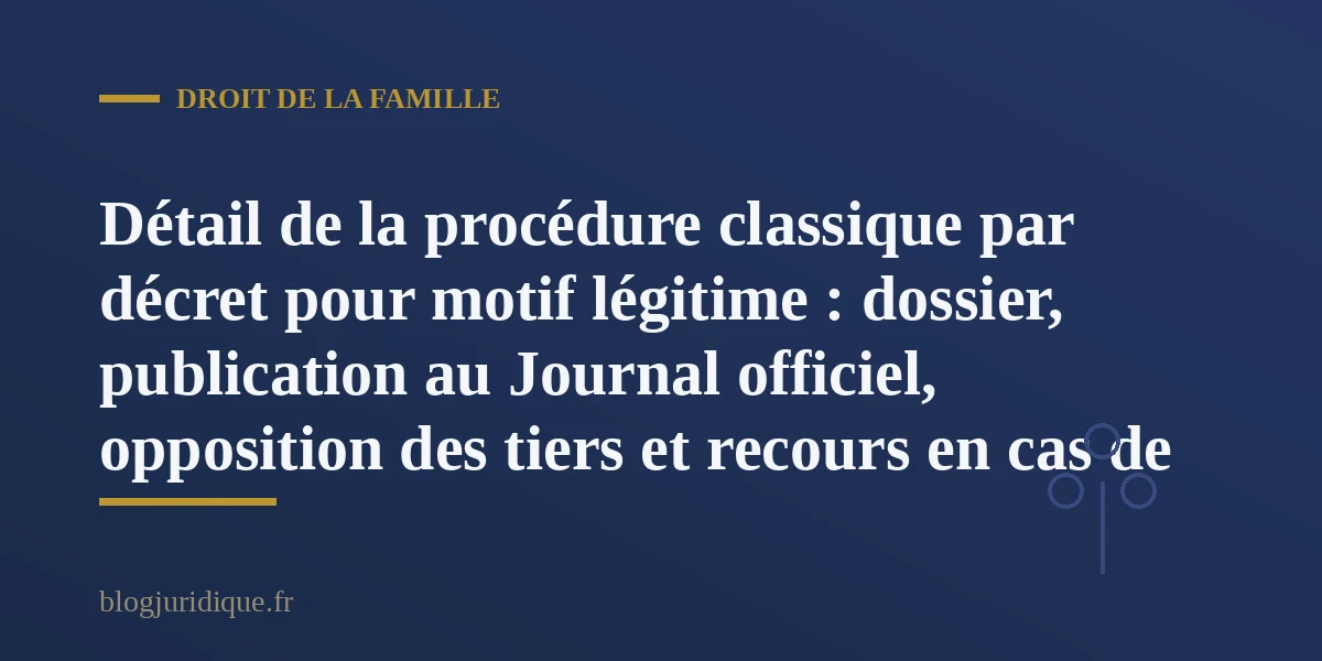 Publication au Journal officiel d un decret de changement de nom de famille