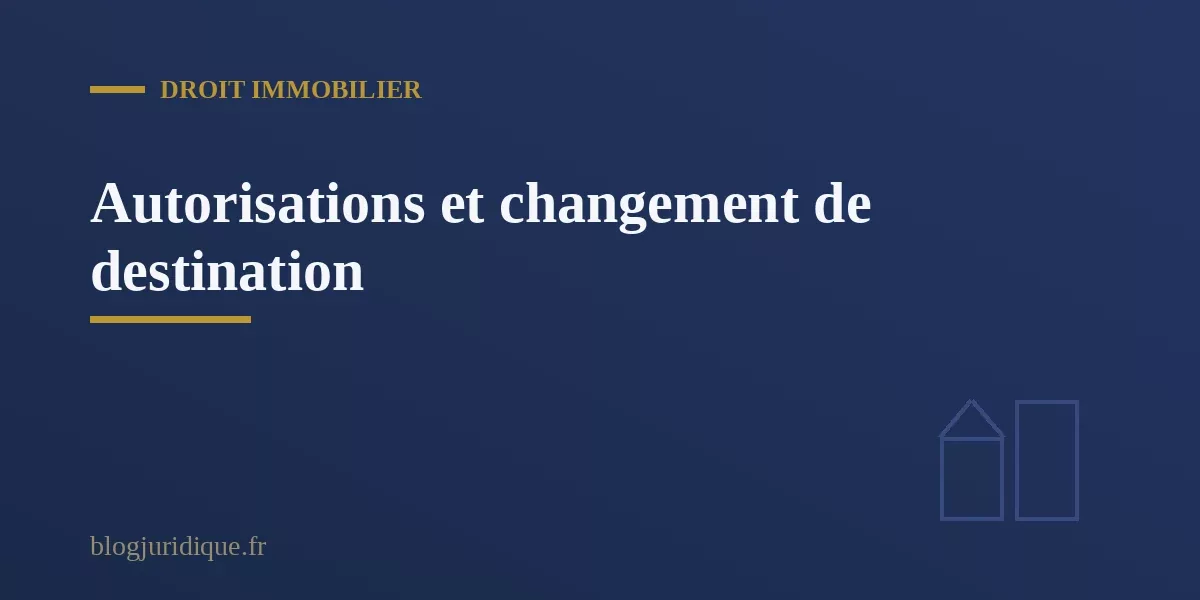 Rôle du plan local d'urbanisme et de la copropriété dans le changement de destination