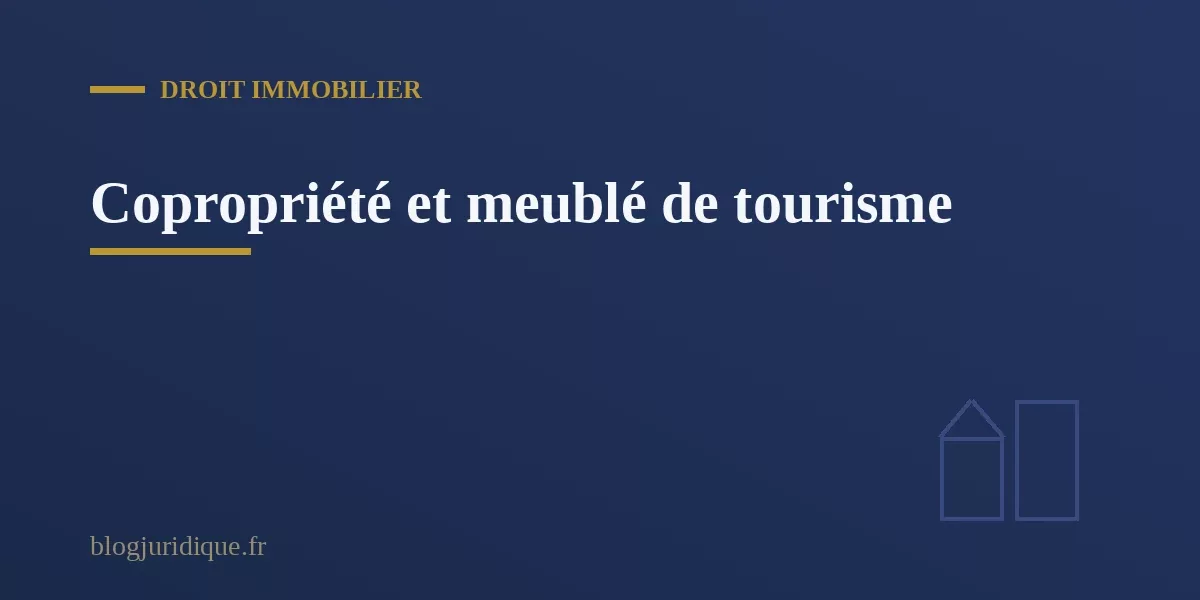 Immeuble en copropriété soumis à un règlement encadrant la location