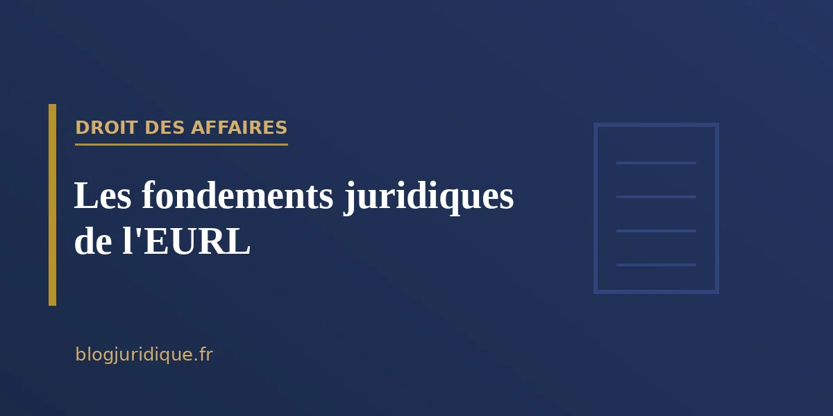 Les fondements juridiques de l'EURL