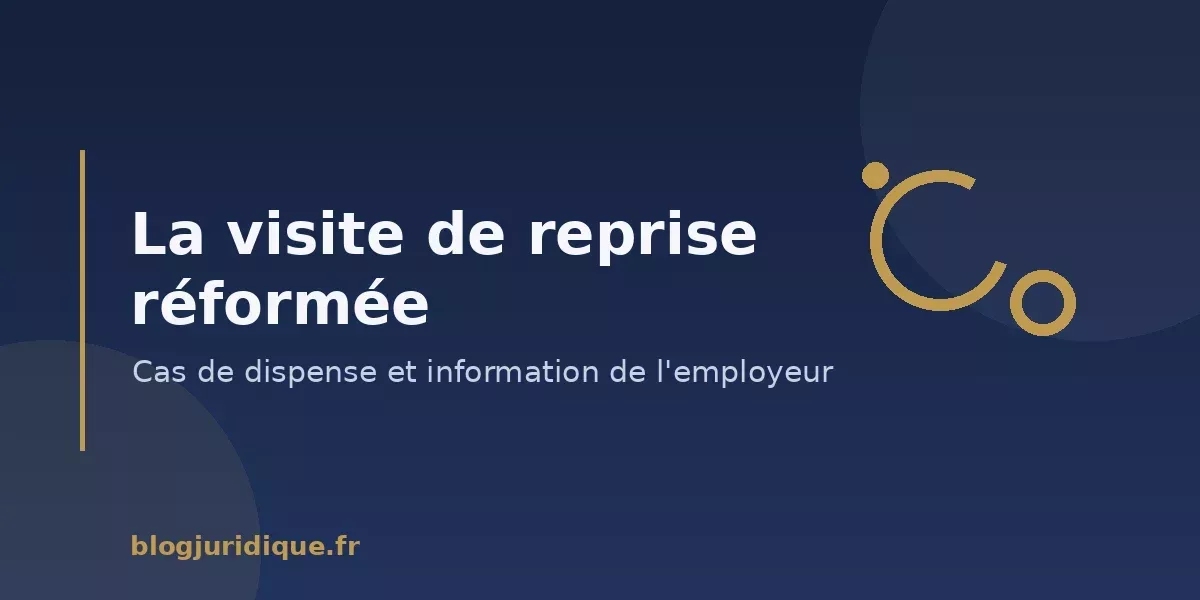 La visite de reprise et de préreprise après un arrêt de travail