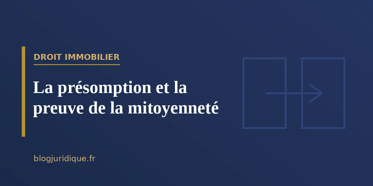 La présomption et la preuve de la mitoyenneté