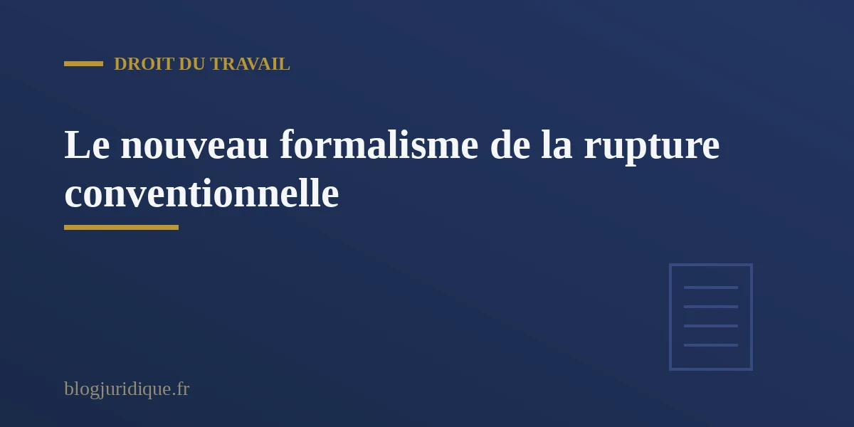 Employeur et salarie signant un formulaire de rupture conventionnelle actualise en 2026