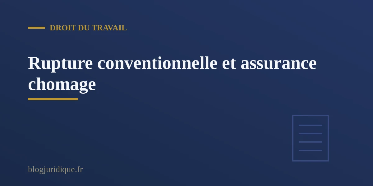 Salarie consultant les regles de l assurance chomage apres une rupture conventionnelle homologuee en 2026