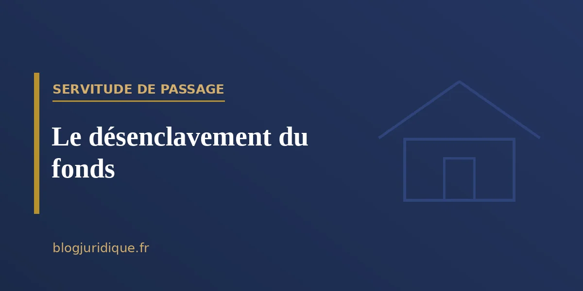 Servitude de passage desservant un fonds enclavé