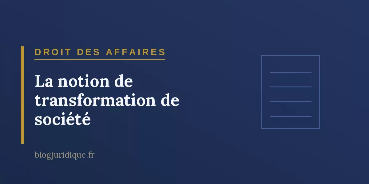 La notion de transformation de société