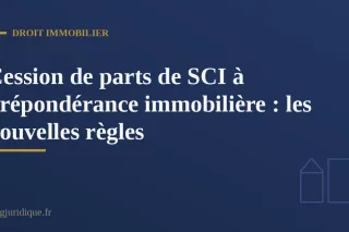 Illustration d'un acte notarié de cession de parts de SCI à prépondérance immobilière posé sur un bureau avec un stylo et une maquette de maison