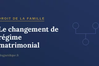 Le changement de régime matrimonial : conditions, procédure notariale et homologation