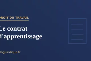 Le contrat d'apprentissage : conclusion, statut et rupture