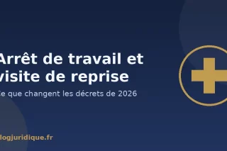 modalités arret de travail changement 2026