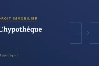 L'hypothèque : constitution, inscription, rang et mainlevée