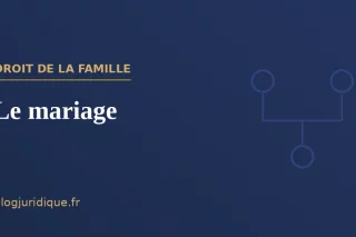 Le mariage : conditions, formalités et effets