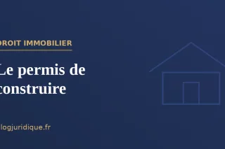 Le permis de construire : champ, instruction et recours