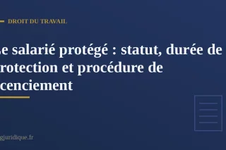 Dossier de demande d'autorisation de licenciement d'un salarié protégé examiné par l'inspection du travail